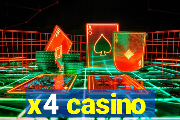 x4 casino